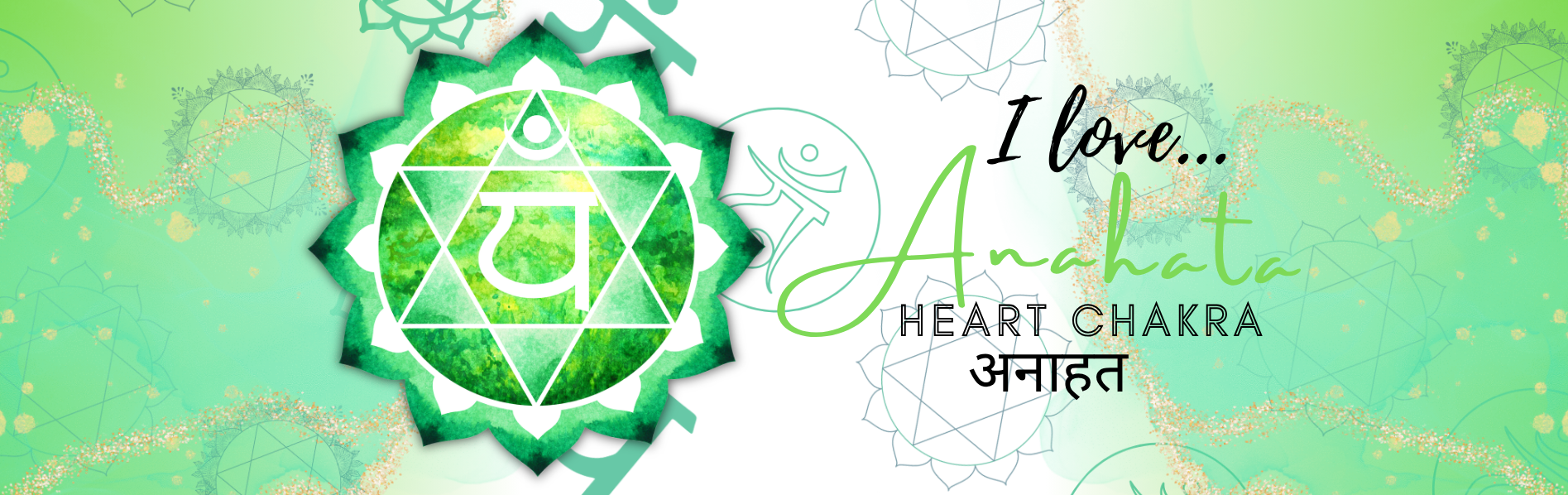 Green Heart Chakra affirmation image featuring the Anahata symbol and affirmation "I love" representing compassion, kindness and emotional healing.