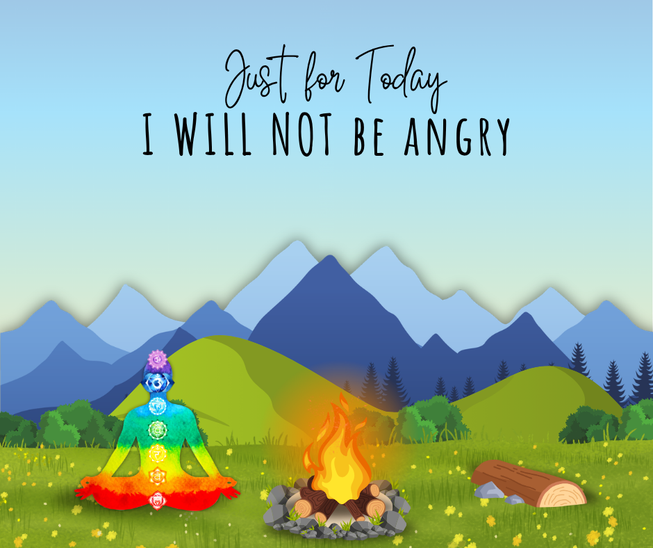 Reiki principle illustration reading Just for Today I Will Not Be Angry, with a meditating chakra figure beside a fire and mountains.